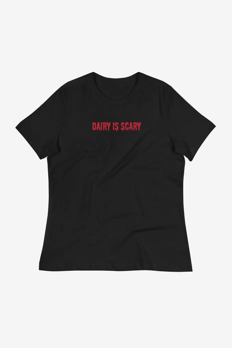 Dairy is Scary Women's Relaxed T-Shirt