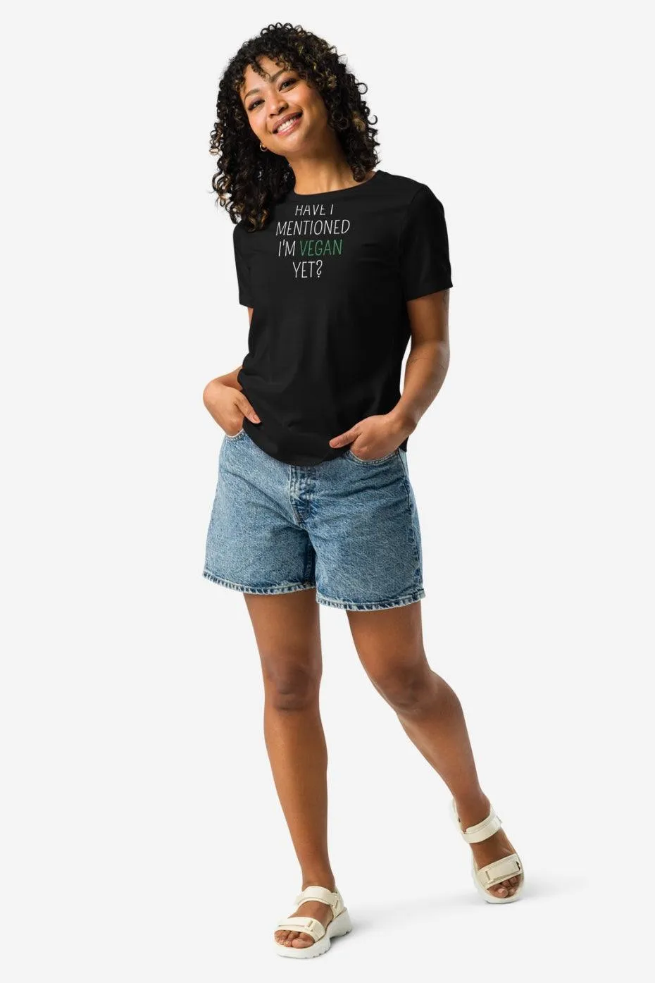 Have I Told You Women's Relaxed T-Shirt