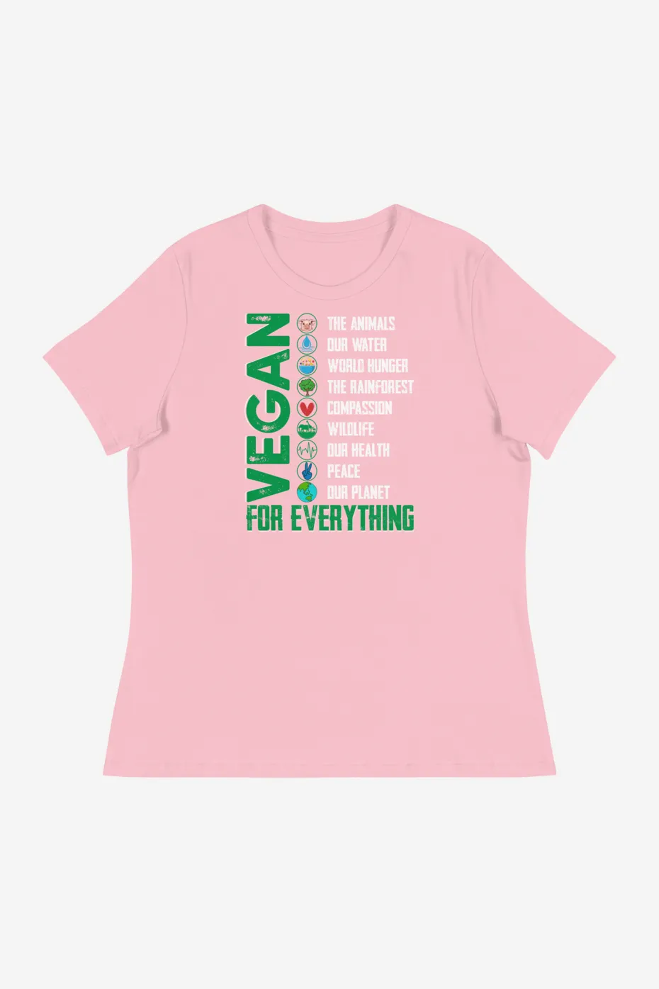 Vegan For Everything Women's Relaxed T-Shirt