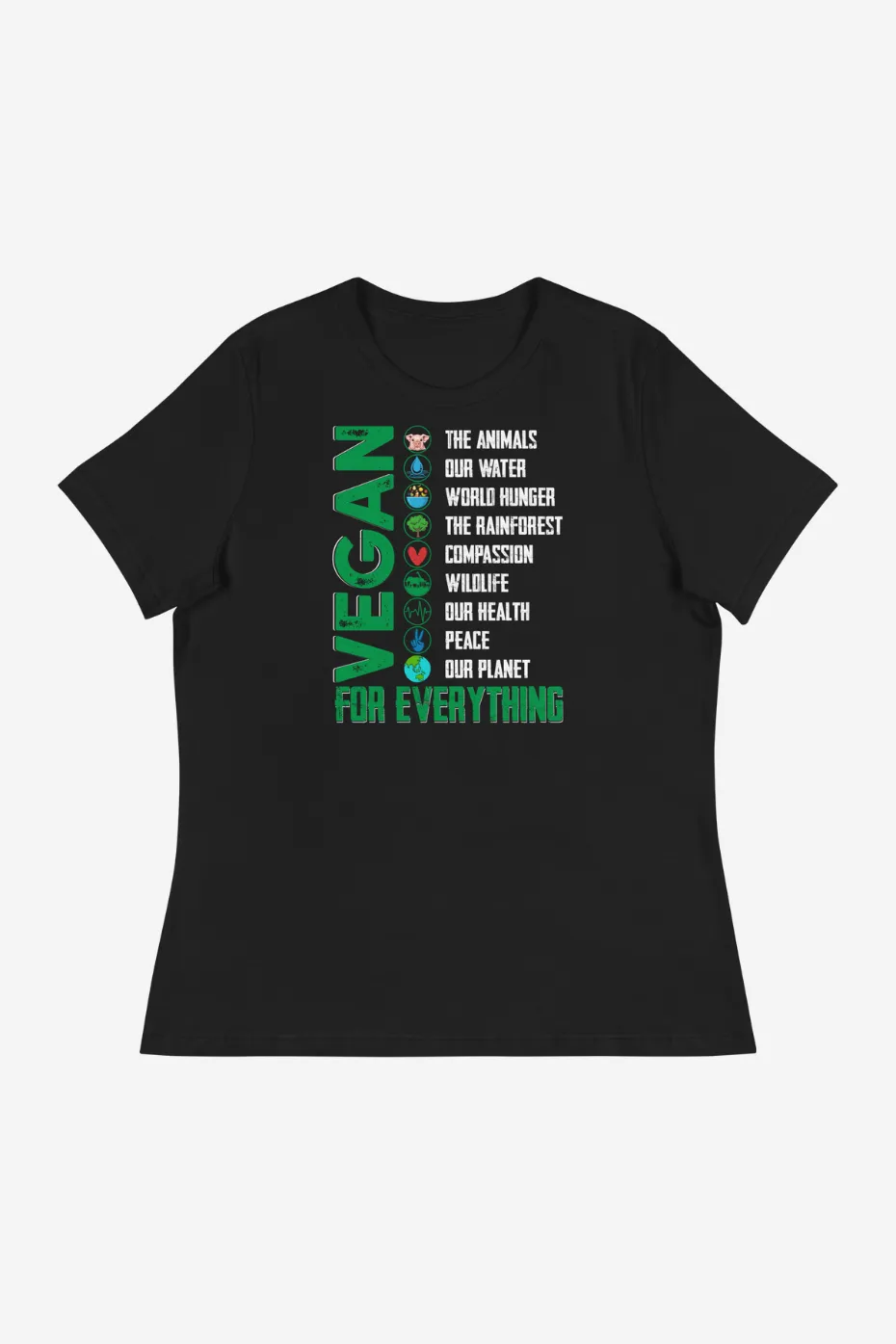 Vegan For Everything Women's Relaxed T-Shirt